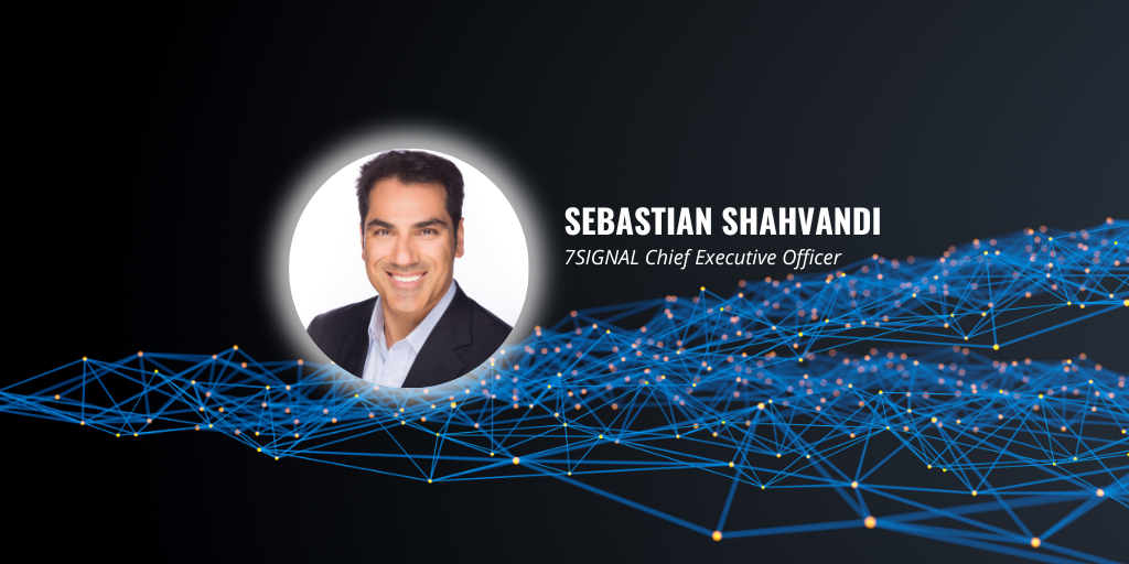 7SIGNAL Appoints Enterprise Mobility and Software Leader Sebastian Shahvandi as New Chief Executive Officer