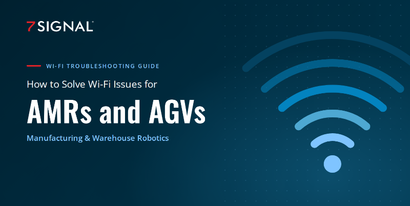 Wi-Fi troubleshooting guide header: How to Solve Wi-Fi Issues for AMRs and AGVs — Manufacturing & Warehouse Robotics